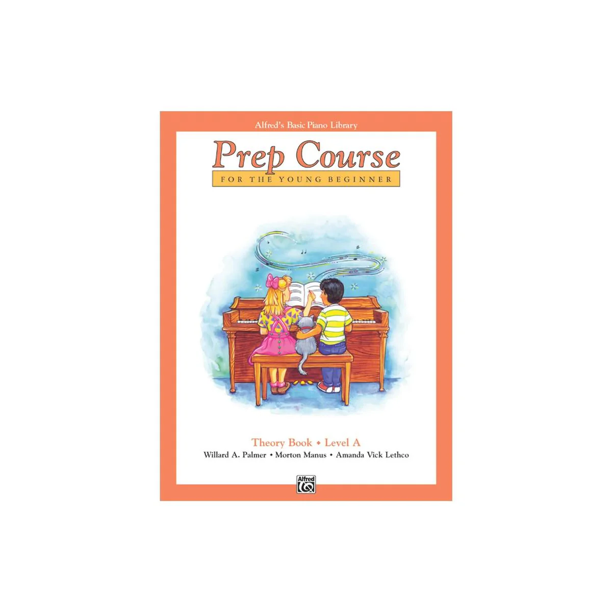 Alfred's Basic Piano Prep Course - Theory Book A
