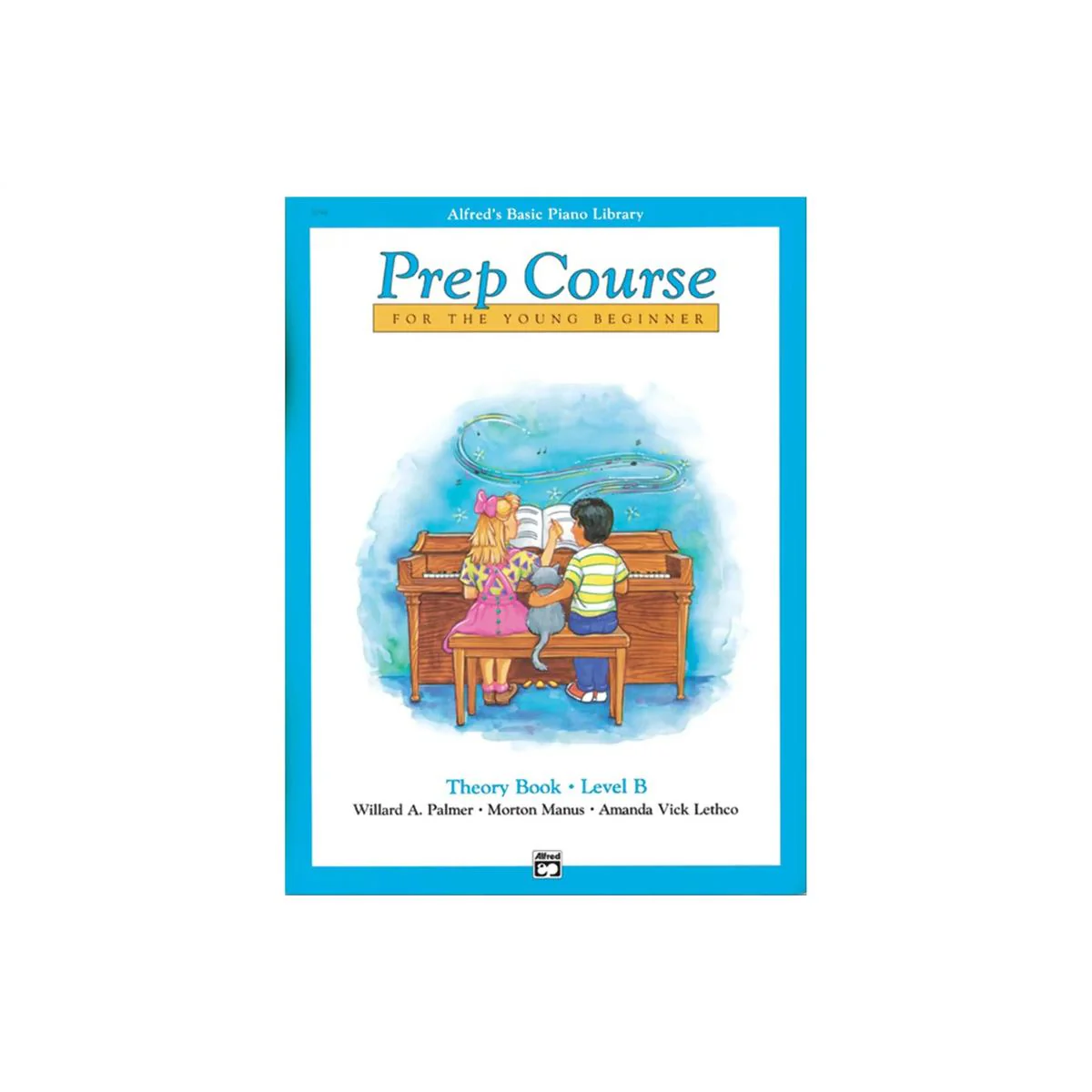 Alfred's Basic Piano Prep Course - Theory Book B