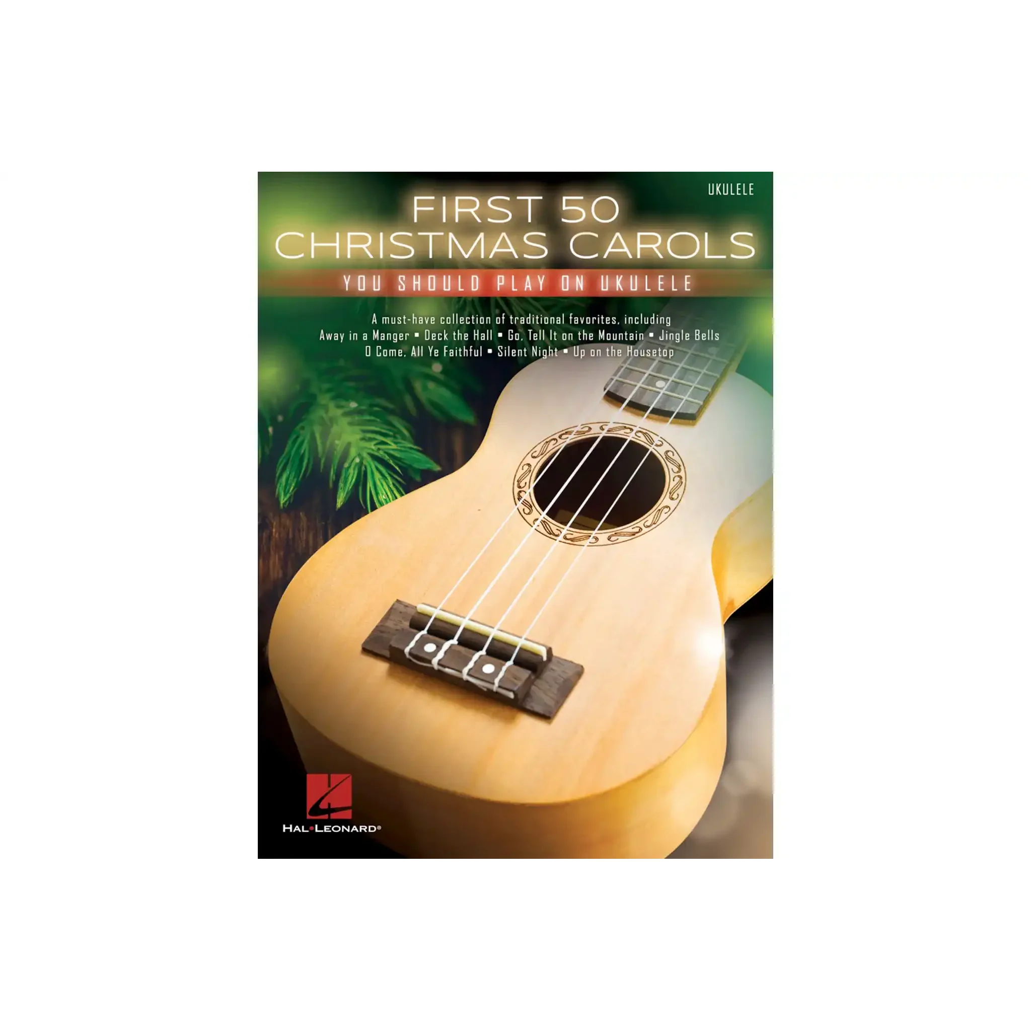 First 50 Christmas Carols You Should Play On Ukulele