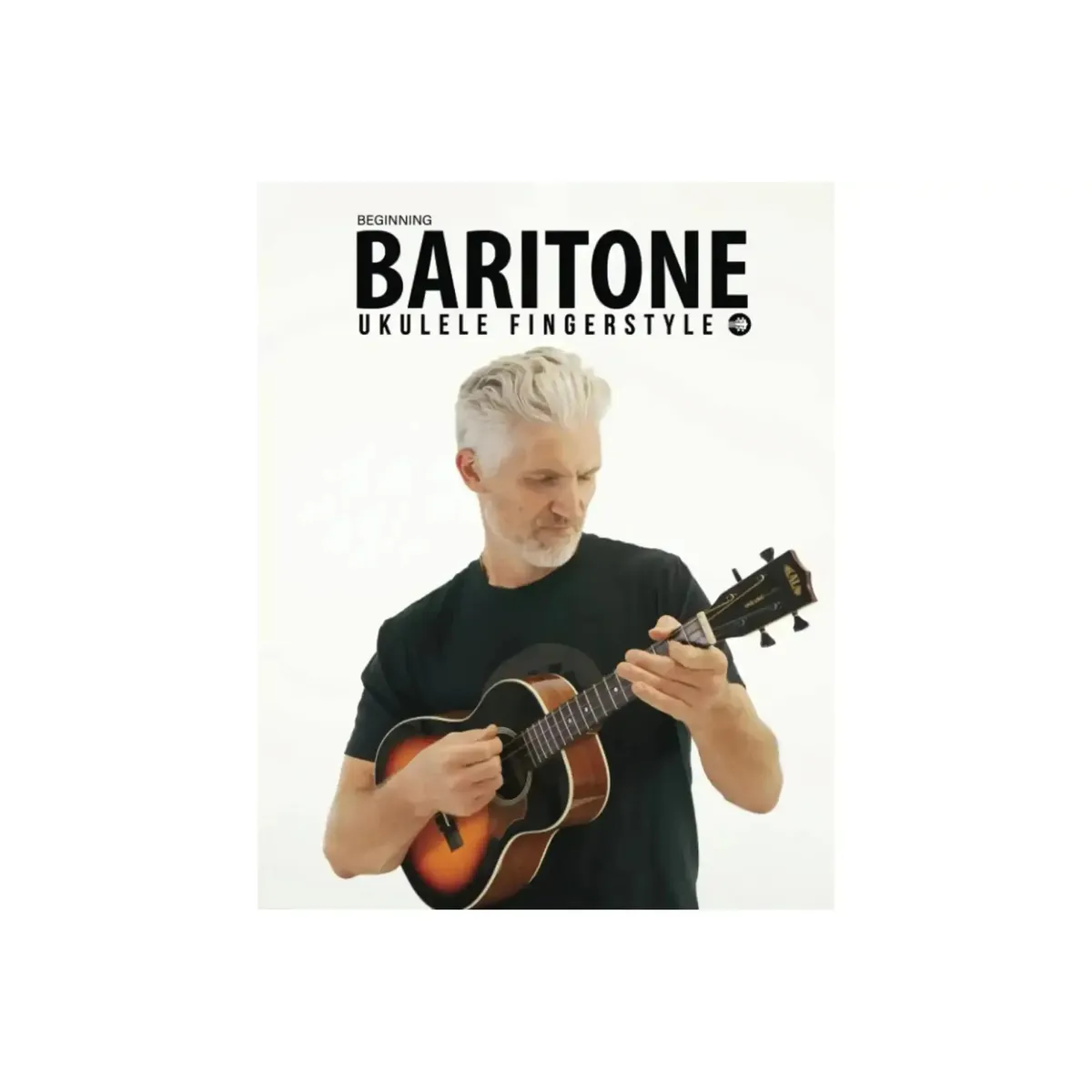 Uke Like The Pros Beginning Baritone Fingerstyle Songbook