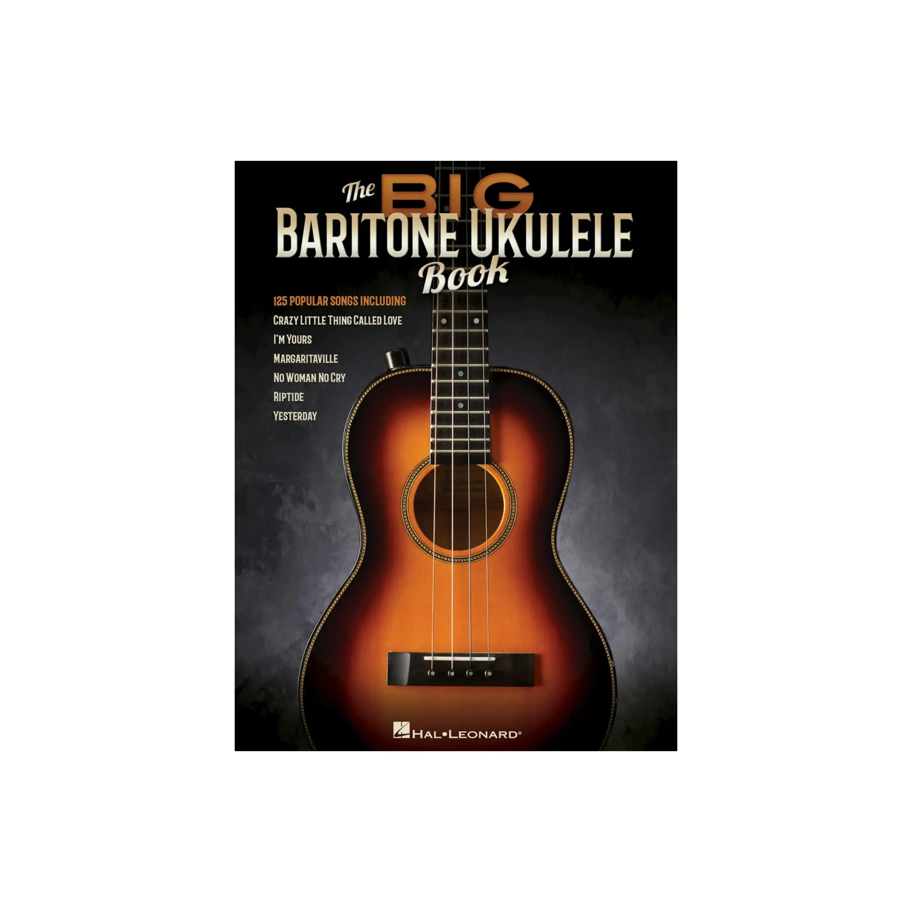 The Big Baritone Ukulele Book 125 Popular Songs